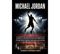 Michael Jordan: La biografía del jugador que fue descartado en el instituto, conquistó seis anillos de la NBA con los Chicago Bulls y cambió el baloncesto para siempre