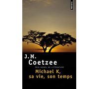 Michael K, sa vie, son temps