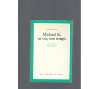 Michael K, sa vie, son temps