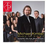 Michael Kimber : Œuvres pour Alto, Vol. 2. Murawski, Siwka