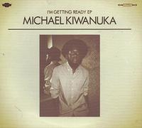 Michael Kiwanuka - I¿m Getting Ready EP