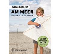 Michael Kö Julius forscht - Am Meer: Forschen, Entdecken, Basteln ( (Poche)