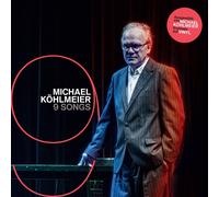 Köhlmeier,Michael 9 Songs (Vinyl)