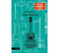 Michael Köhlmeier Die Gitarre (Dinge des Lebens) (Relié)