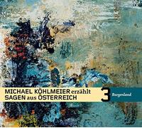 Michael Köhlmeier - Michael Köhlmeier Erzählt Sagen aus Österreich: Bu