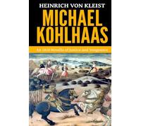 Michael Kohlhaas - ‘An 1810 Novella of Justice and Vengeance’