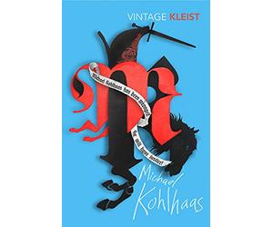 Michael Kohlhaas: Newly translated by Michael Hofmann