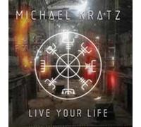 Michael Kratz - Live Your Life [Import]
