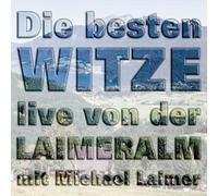 Michael Laimer - Die Besten Witze Live Von der Laimeralm [Import]