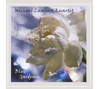 Michael Lampert - Blue Gardenia
