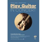 MICHAEL LANGER & FERDINAND NEGES : PLAY GUITAR IN CONCERT + AUDIO ONLINE