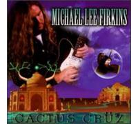 Michael Lee Firkins - Cactus Cruz