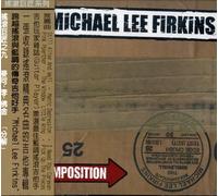 Michael Lee Firkins - Decomposition [Import]