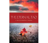 Michael Lewanski - Eternal Tao: A Multimedia Opera