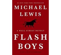 Michael Lewis Flash Boys (Poche)