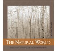 Michael Lewis The Natural World: lyric-driven songs of the borderlands