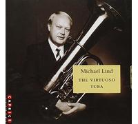 Michael Lind : the Virtuoso Tuba
