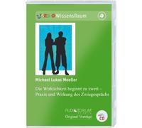 Michael Lukas Moeller: Die Wirklichkeit beginnt zu zweit - Praxis und Wirkung des Zwiegesprächs - JOK487M