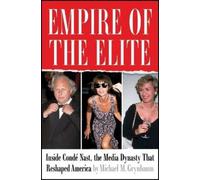 Michael M Grynbaum Empire of the Elite (Relié)