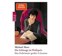 Michael Maar Maar Die Schlange im Wolfspelz: Das Geheimnis großer Litera (Poche)