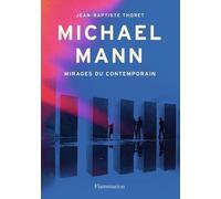 Michael Mann - Mirages Du Contemporain