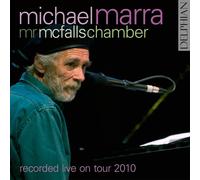 Michael Marra; Mr Mcfall'S Chamber Michael Marra: Live On Tour 2010 (CD)