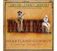 Murphey, Michael Martin - Heartland Cowboy Songs 5