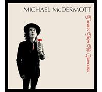 Michael McDermott - Flowers From the Graveyard