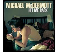 Michael McDermott - Hit Me Back