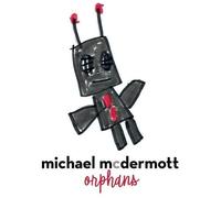 Michael Mcdermott - Orphans [Cd]