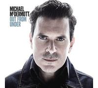 MICHAEL MCDERMOTT - OUT FROM UNDER CD NEUF