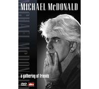Michael McDonald - A Gathering Of Friends