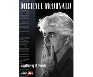 Michael McDonald - A Gathering Of Friends