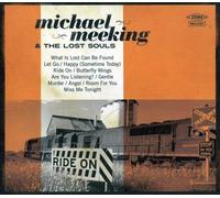 Michael Meeking & The Lost Souls - Michael Meeking & The Lost Souls: Ride On