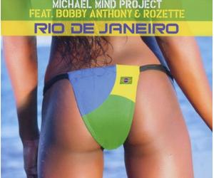 Michael Mind Project Feat. Anthony,Bobby & Rozette - Rio de Janeiro