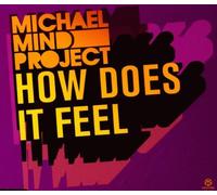 Michael Mind Project - How Does It Feel [Import]