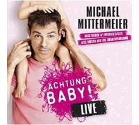 MICHAEL MITTERMEIER "ACHTUNG BABY LIVE" CD NEW