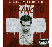 MICHAEL MITTERMEIER "PARANOID - SWISS EDITION" CD NEW