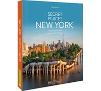 Michael Moll Secret Places New York: Traumhafte Orte abseits des Trubels (Poche)