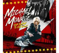 Michael Monroe - I Live Too Fast To Die Young [New Vinyl LP]
