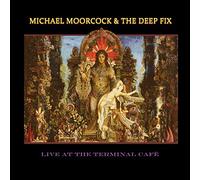 MICHAEL MOORCOCK T - LIVE AT THE TERMINAL CAFE BLU - Vinyl Record - E4z