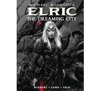 Michael Moorcock's Elric 4: The Dreaming City