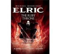 Michael Moorcock'S Elric Vol. 1: The Ruby Throne (Hardcover) Julien Blondel, Didier Poli, Robin Recht (Auteur)