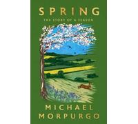 Michael Morpurgo Spring (Relié)