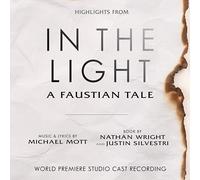 Michael Mott – In the Light – A Faustian Tale (Extraits de la Première mondiale) – CD