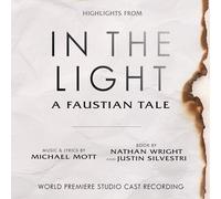 Michael Mott - in Light-A Faustian Tale (Highlights from The World Premiere Studio Cast Recording)
