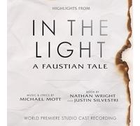 Michael Mott - in Light-A Faustian Tale (Highlights from The World Premiere Studio Cast Recording)