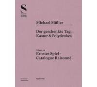 Michael Müller. Ernstes Spiel. Catalogue Raisonné Vol. 1.4