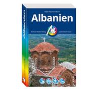 MICHAEL MÜLLER Reiseführer Albanien: 100% authentisch, aktuell und vor Ort recherchiert. Inkl. Faltkarte & App.