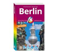 MICHAEL MÜLLER REISEFÜHRER Berlin MM-City: 100% authentisch, aktuell und vor Ort recherchiert. Inkl. App.
